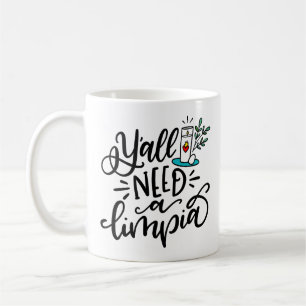 Y'all Need A Limpia, handschriftlich Kaffeetasse