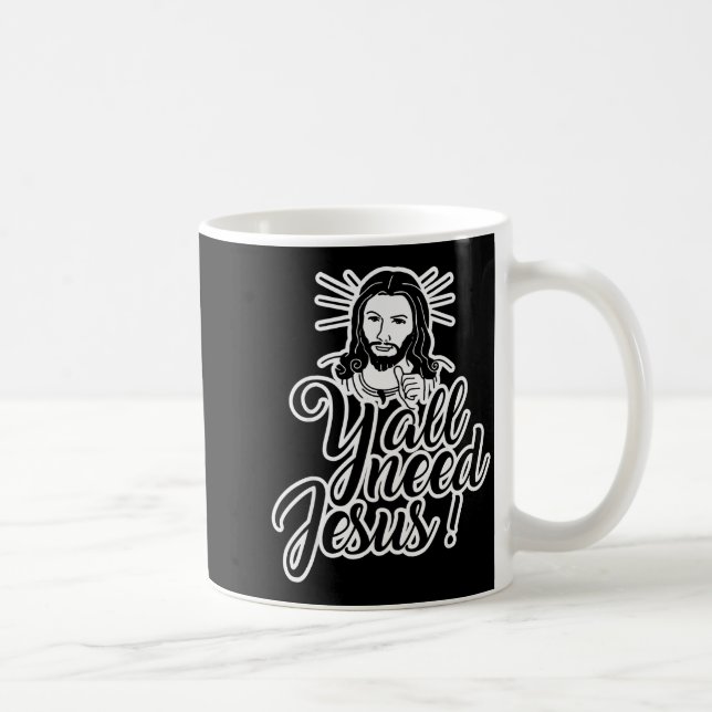 Yall Need Jesus Christmas  Kaffeetasse (Rechts)