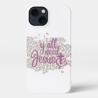 Y'all Need Jesus iPhone 13 Fall iPhone 13 Hülle