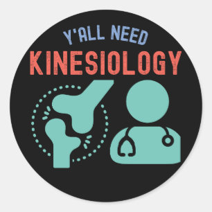 Y'all Need Kinesiology, Kinesiology Gifts Runder Aufkleber