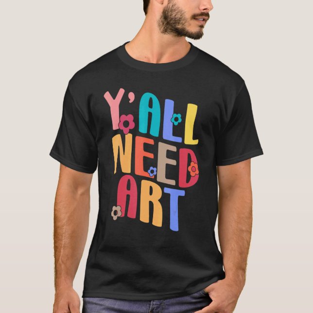 Yall Need Teacher Back To School Groovy Retro Teac T-Shirt (Vorderseite)