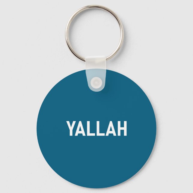 Yallah, Arabic Words, Travel, Funny, Jokes, Sarcas Schlüsselanhänger (Vorderseite)