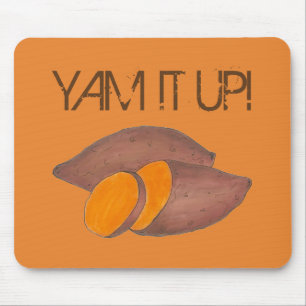 Yam It Up Funny Orange Sweet Potato Funny Feinschm Mousepad