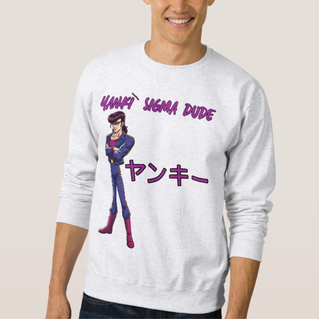 Yankī Sigma Dude  Sweatshirt (Vorderseite)