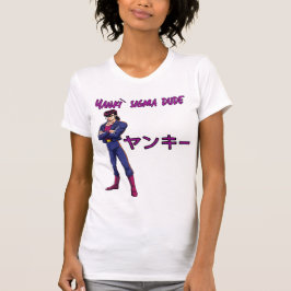 Yankī Sigma Dude T-Shirt