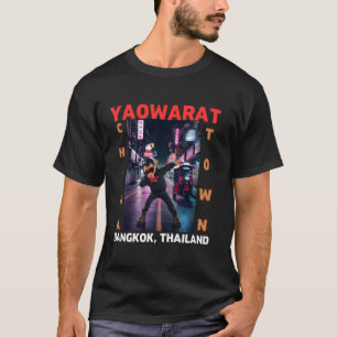 Yaowarat China Stadt Bangkok - Funny BKK Urlaub A T-Shirt