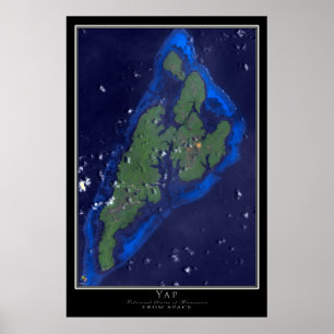 Yap Micronesia von Space Satellite Art Poster