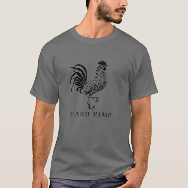 Yard Pimp Rooster - König der Barnyard T-Shirt (Vorderseite)