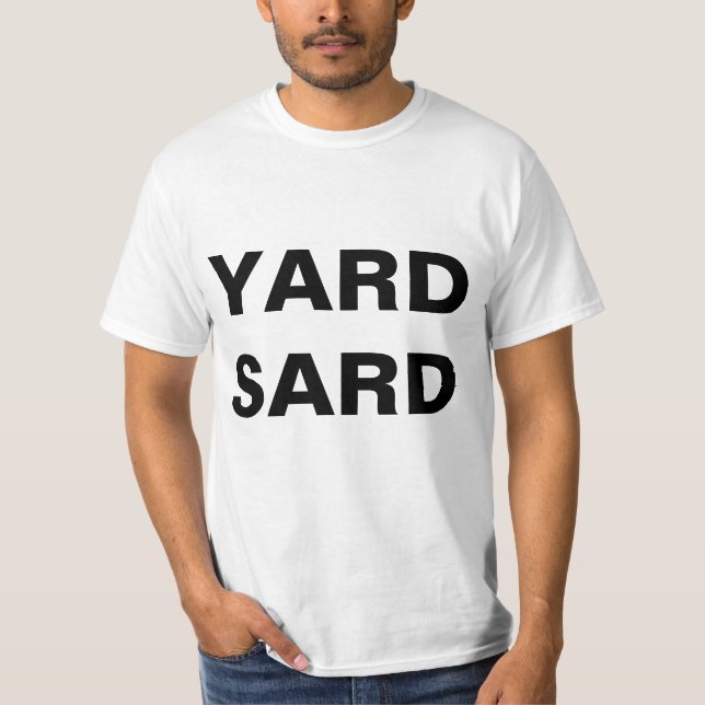 Yard Sard T-Shirt (Vorderseite)