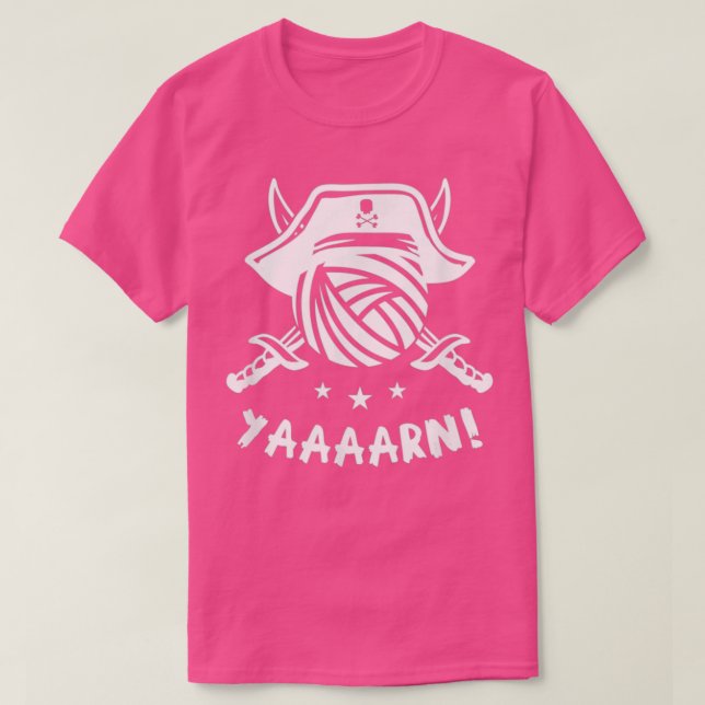 Yarn Knitting Pirate Quote Phrase Humor  T-Shirt (Design vorne)
