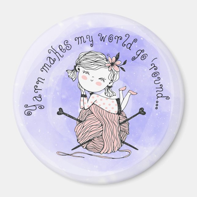 Yarn macht meine Welt Magnet (Vorne)