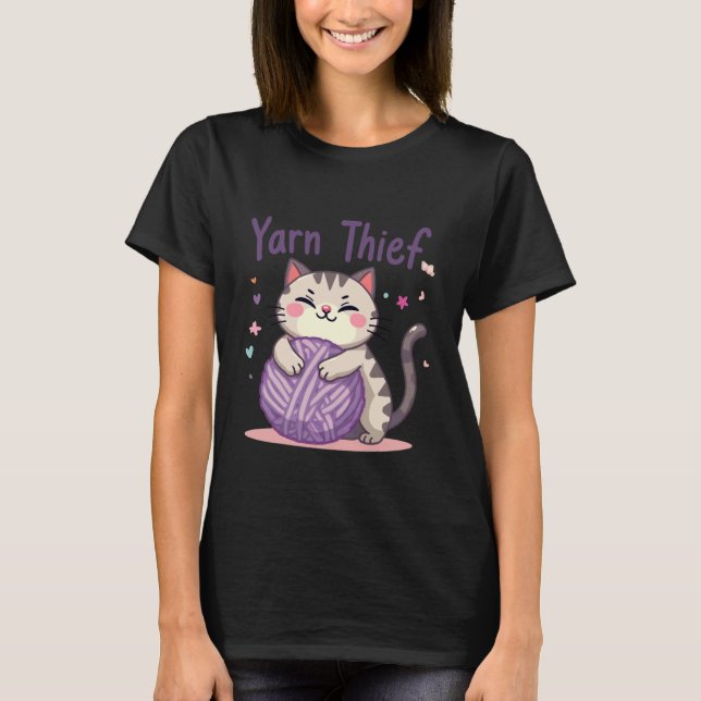 Yarn Thief Cute Crocheting Cat for Fiber Artists T-Shirt (Vorderseite)