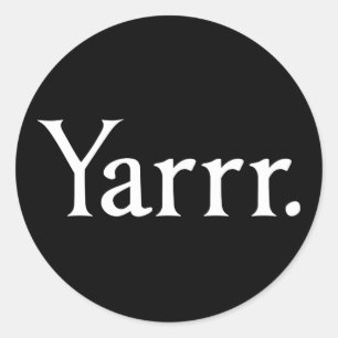 Yarrr Pirate Runder Aufkleber