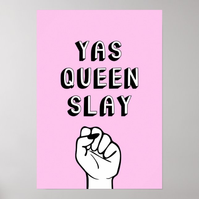 Yas Queen Slay Poster (Vorne)