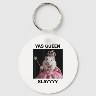 Yas Queen Slay Rat Meme Women Girls Slay Queen _1 Schlüsselanhänger
