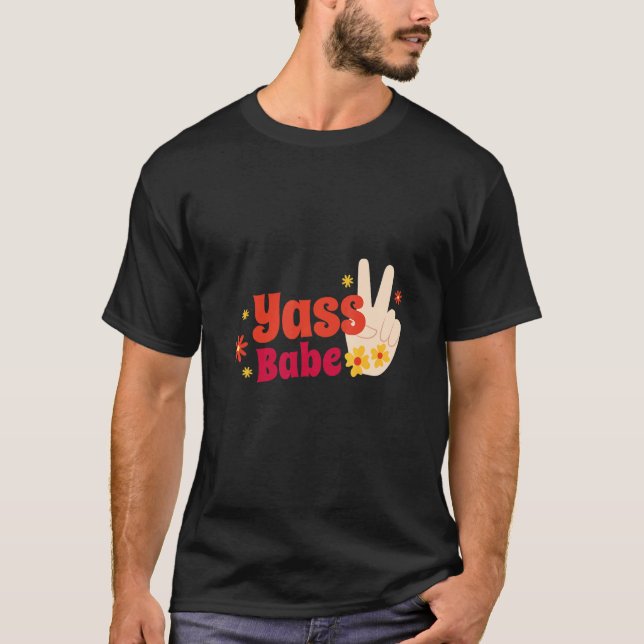 Yass Babe Peace Hands T-Shirt (Vorderseite)