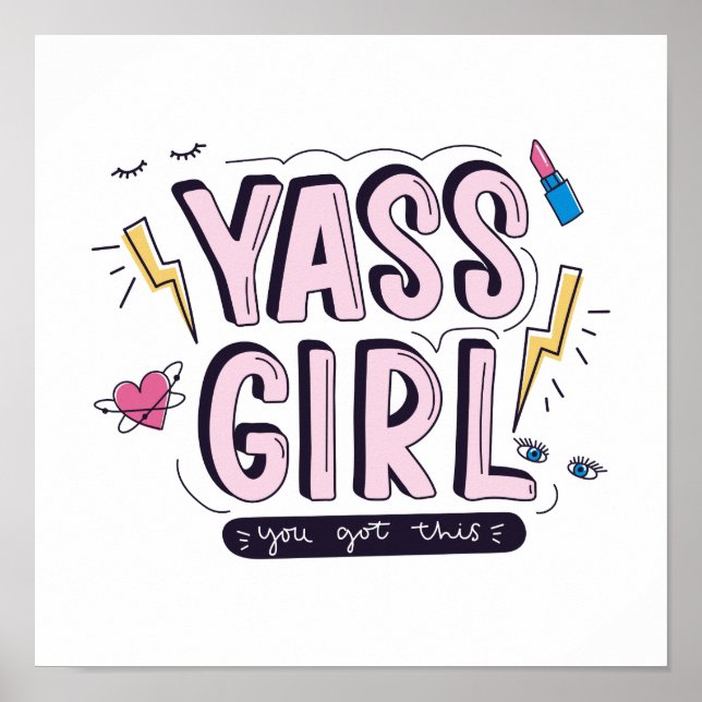 Yass Girl | Das haben Sie Got Poster (Vorne)