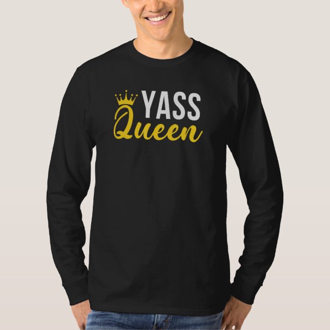 Yass Queen Drag Queen 3 T-Shirt (Vorderseite)