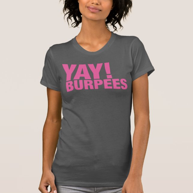 Yay Burpees Shirt (Vorderseite)