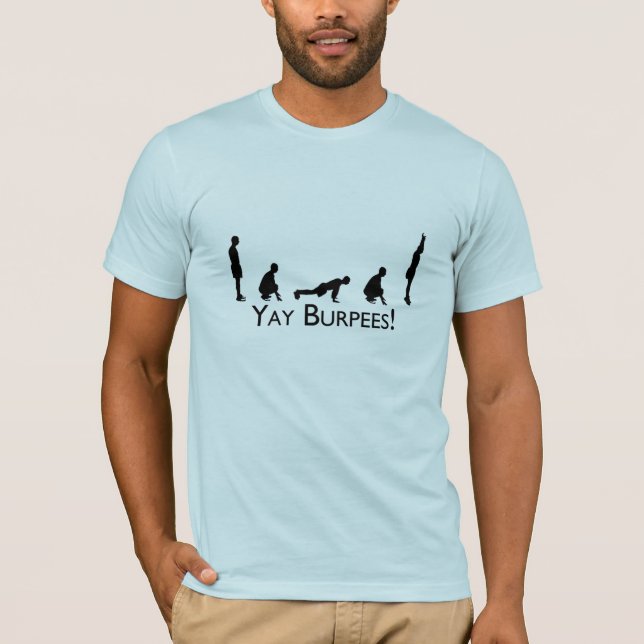Yay Burpees! T-Shirt (Vorderseite)