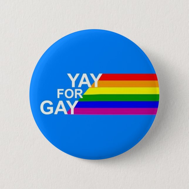 Yay for Gay!Button Button (Vorderseite)