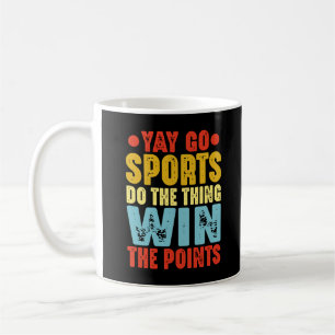 Yay Go Sport machen das Ding gewinnen die Punkte Kaffeetasse