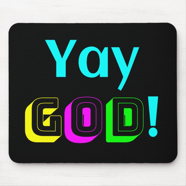 Yay God Mousepad (Vorne)