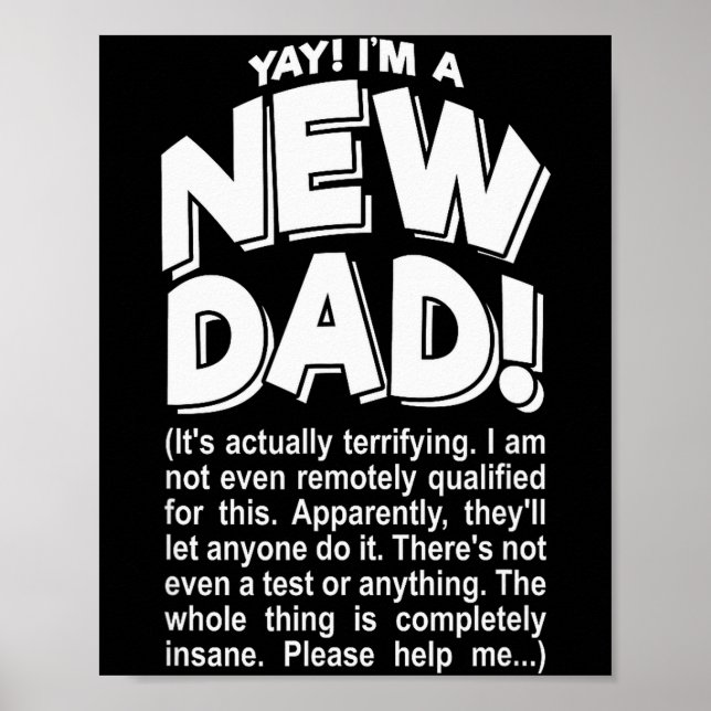 Yay! I'm A New Dad! - Funny Father's Day Joke Gift Poster (Vorne)