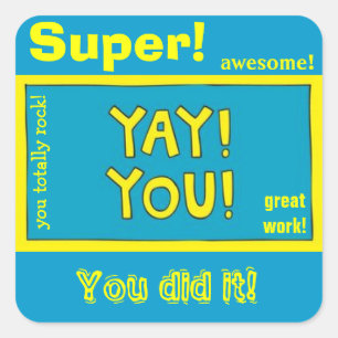 Yay You! Affirmationskleber für Kinder Quadratischer Aufkleber