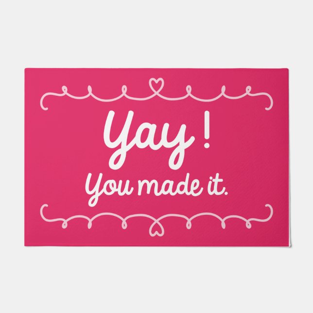Yay you made it fußmatte (Vorderseite)