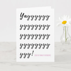 Yay! You're Divorced Card Karte
