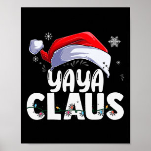 Yaya Claus Xmas Familie Matching Oma Funny Chri Poster
