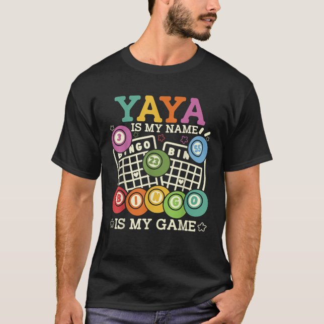 Yaya ist mein Name Bingo ist mein Spiel Funny Bing T-Shirt (Vorderseite)