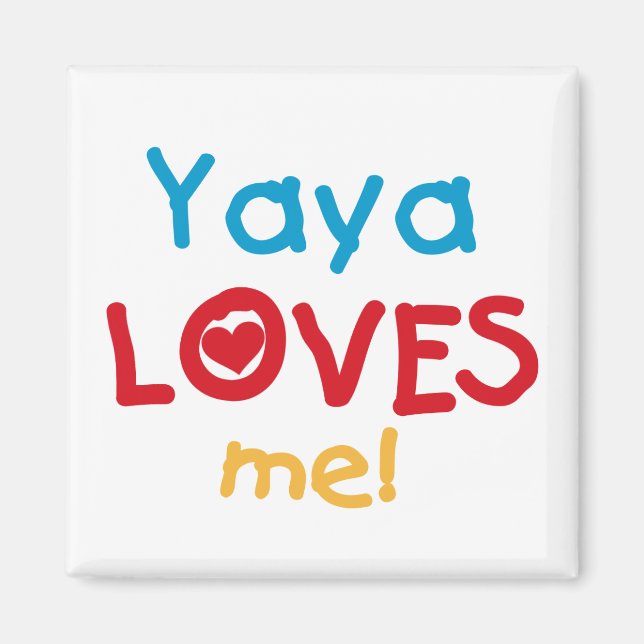 Yaya Lieben Me Hemden und Geschenke Magnet (Vorne)