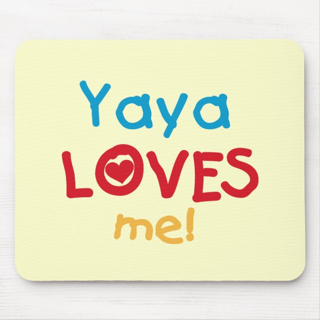 Yaya Lieben Me Hemden und Geschenke Mousepad (Vorne)