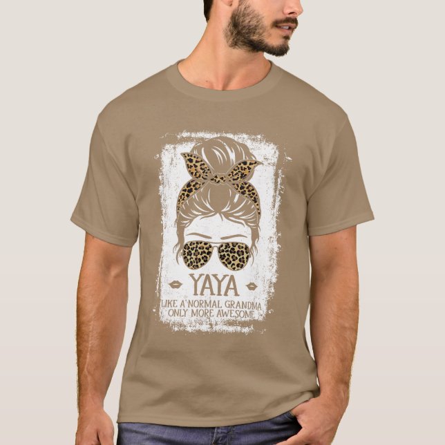 Yaya Like A Normal Grandma Only More Awesome Women T-Shirt (Vorderseite)