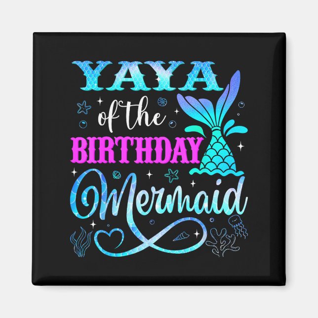 Yaya Of The Birthday Mermaid Family Matching Party Magnet (Vorne)
