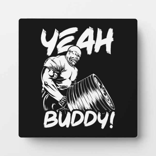 Yeah Buddy - Funny Gym Workout Bodybuilding Fotoplatte (Vorderseite)