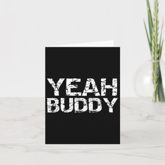Yeah Buddy Funny Übung Sprichwort Gym Workout Ange Karte (Vorderseite)
