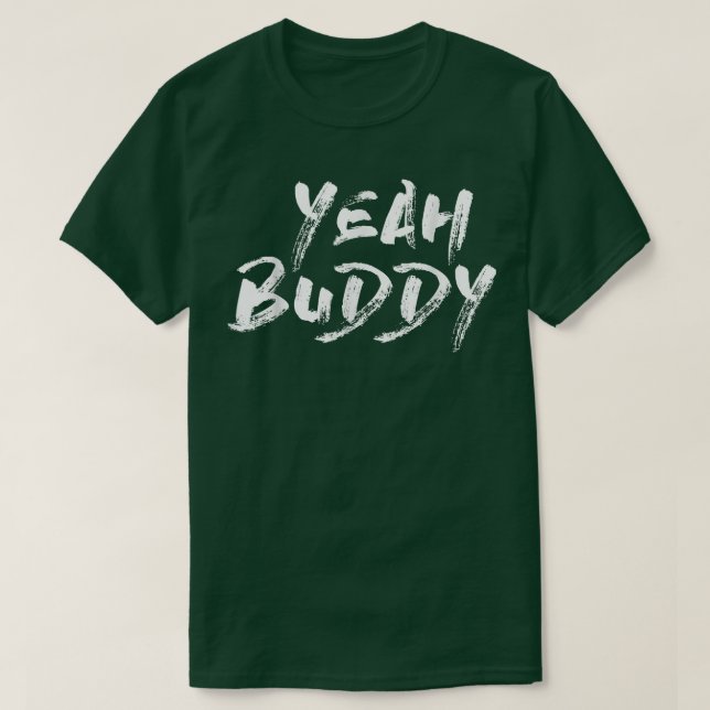 Yeah Buddy Gym Motivierend  T-Shirt (Design vorne)