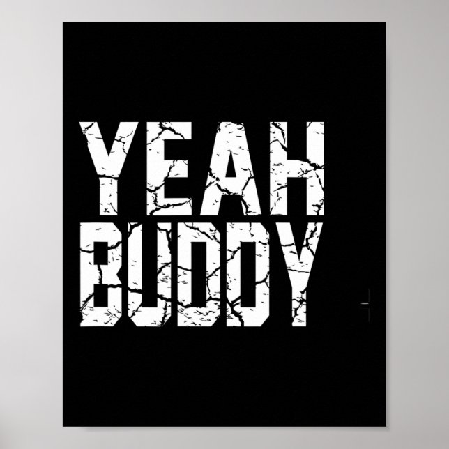 Yeah Buddy Light Weight Bodybuilder Bodybuilding W Poster (Vorne)