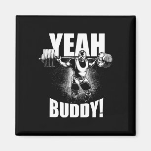 Yeah Buddy - Ronnie Coleman Squat - Gymnastik Magnet