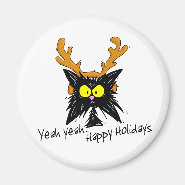 "Yeah, ...Happy Holidays" Magnet (Vorne)