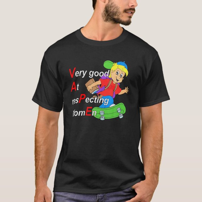 Yeah I Vape Very Good At Respecting Women Funny Va T-Shirt (Vorderseite)