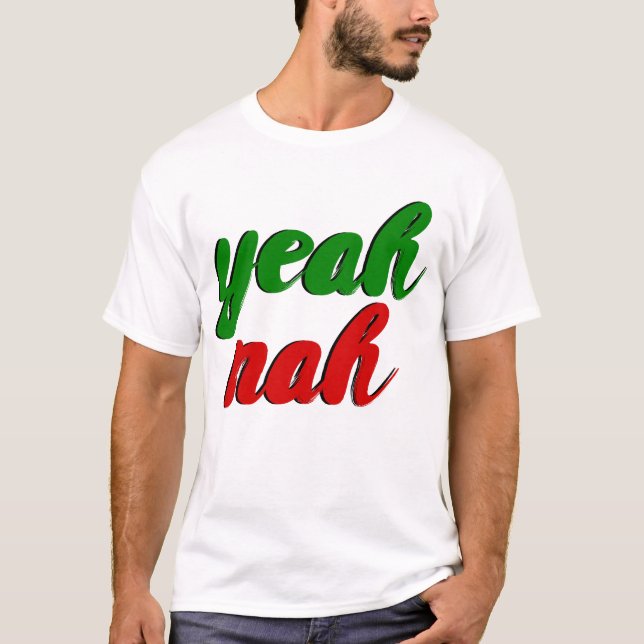 Yeah Nah Neuseeland Slang T-Shirt (Vorderseite)