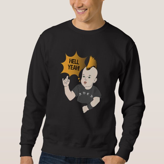 Yeah Punk Baby Heavy Metal   Sweatshirt (Vorderseite)