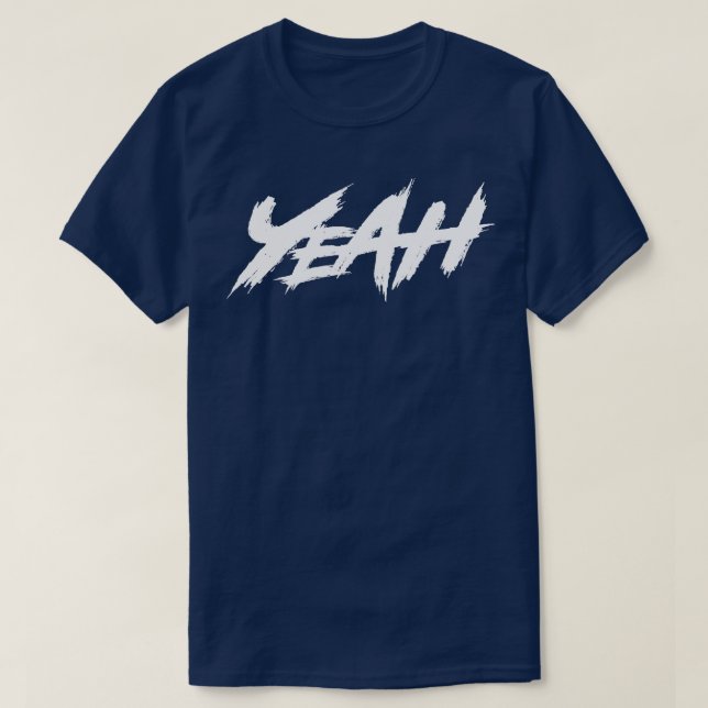 Yeah White Text T-Shirt (Design vorne)