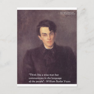 Yeats "Think Wise" Weisheit Zitat Geschenke & Kart Postkarte