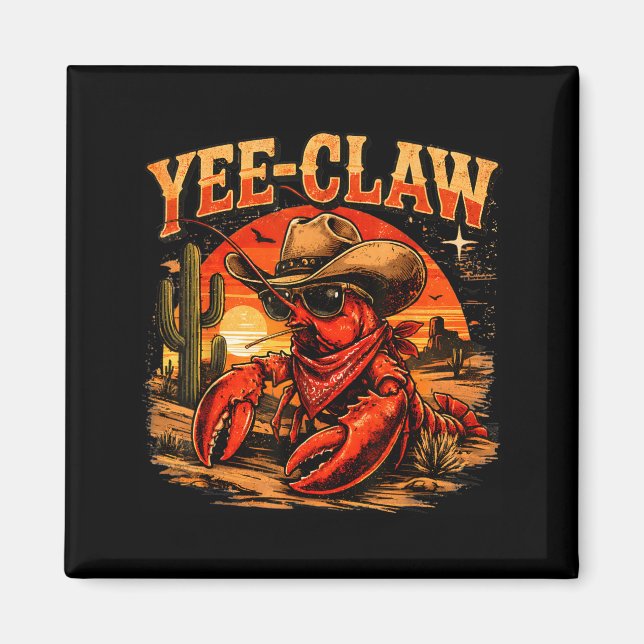 Yee Claw Funny Crawfish Cajun Meeresfrüchte Festiv Magnet (Vorne)