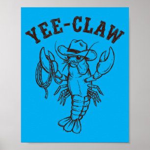 Yee-Claw Western Cowboy Crawfish Sommer Meeresfrüc Poster